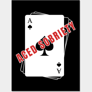 Aced Sobriety Posters and Art